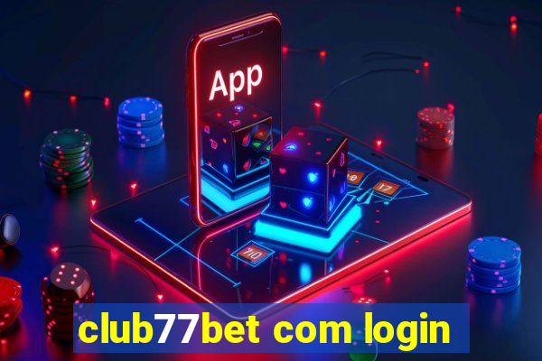 club77bet com login